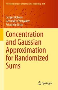 Titelbild: Concentration and Gaussian Approximation for Randomized Sums 9783031311482