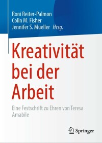 Cover image: Kreativität bei der Arbeit 9783031313325