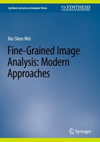 Cover image: Fine-Grained Image Analysis: Modern Approaches 9783031313738