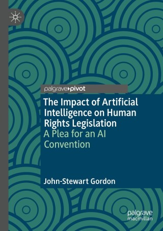Cover image: The Impact of Artificial Intelligence on Human Rights Legislation 9783031313875