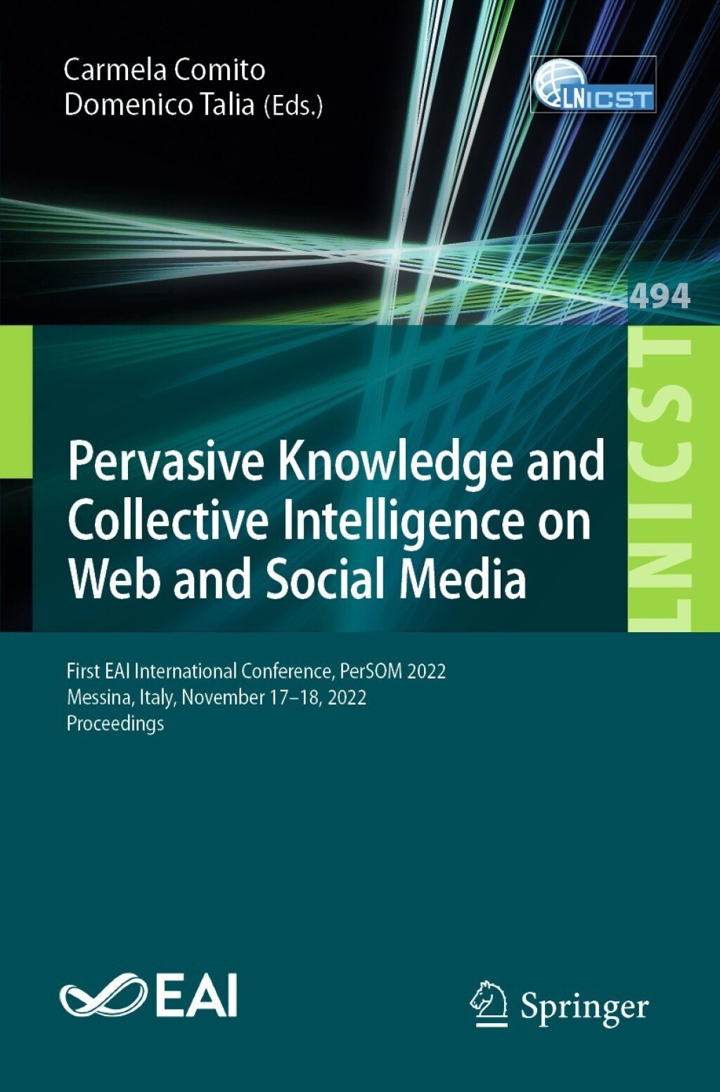 Pervasive Knowledge and Collective Intelligence on Web and Social Media First EAI International Conference, PerSOM 2022, Messina, Italy, November 17-18, 2022, Proceedings