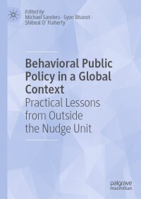 Cover image: Behavioral Public Policy in a Global Context 9783031315084