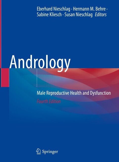 Andrology: Male Reproductive Health and Dysfunction, 4th Edition - FULL INSTANT DOWNLOAD | PDF DOCX EPUB