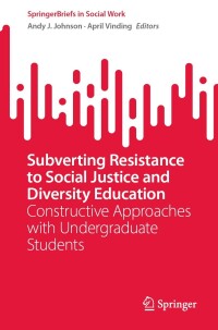 Imagen de portada: Subverting Resistance to Social Justice and Diversity Education 9783031317125