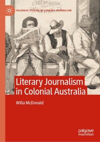 Imagen de portada: Literary Journalism in Colonial Australia 9783031317880