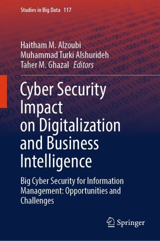 Cover image: Cyber Security Impact on Digitalization and Business Intelligence 9783031318009