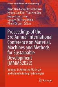 Imagen de portada: Proceedings of the 3rd Annual International Conference on Material, Machines and Methods for Sustainable Development (MMMS2022) 9783031318238