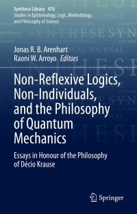 Omslagafbeelding: Non-Reflexive Logics, Non-Individuals, and the Philosophy of Quantum Mechanics 9783031318399
