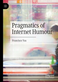 Imagen de portada: Pragmatics of Internet Humour 9783031319013