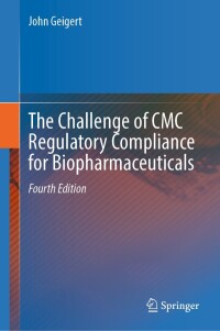 Imagen de portada: The Challenge of CMC Regulatory Compliance for Biopharmaceuticals 4th edition 9783031319082