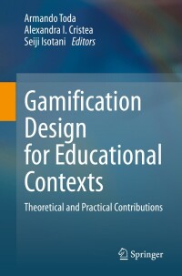 صورة الغلاف: Gamification Design for Educational Contexts 9783031319488