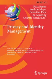 表紙画像: Privacy and Identity Management 9783031319709