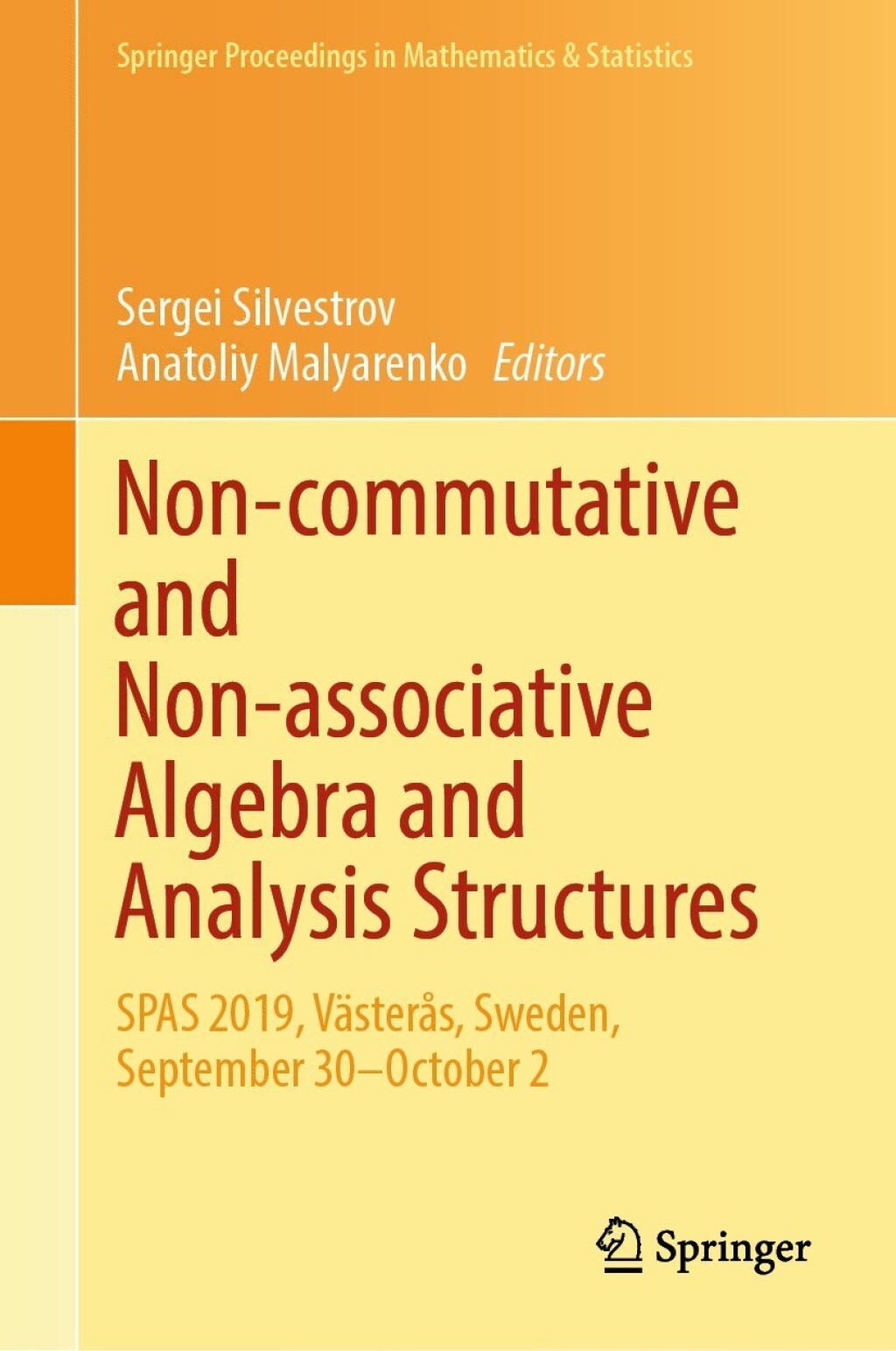 Non-commutative and Non-associative Algebra and Analysis Structures SPAS 2019, Västerås, Sweden, September 30–October 2