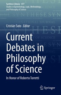 Cover image: Current Debates in Philosophy of Science 9783031323744