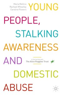 Imagen de portada: Young People, Stalking Awareness and Domestic Abuse 9783031323782