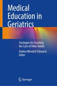 Cover image: Medical Education in Geriatrics 9783031324987