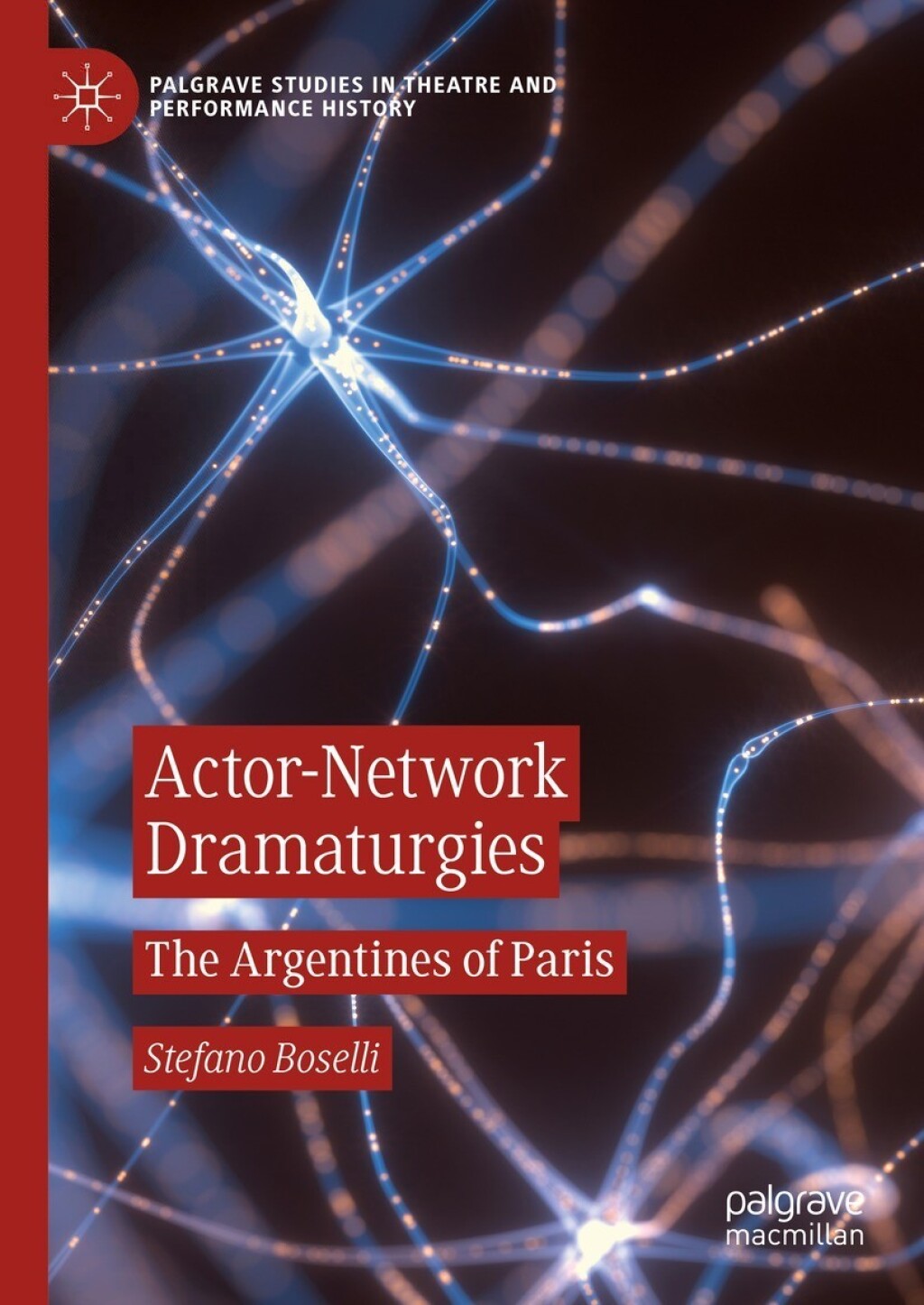 Actor-Network Dramaturgies The Argentines of Paris