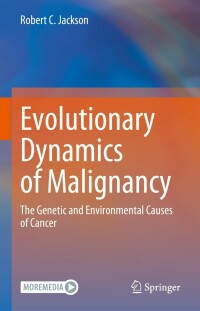 Cover image: Evolutionary Dynamics of Malignancy 9783031325724