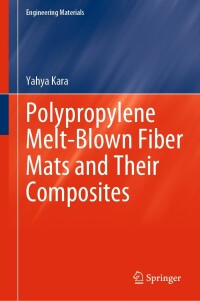 Imagen de portada: Polypropylene Melt-Blown Fiber Mats and Their Composites 9783031325762