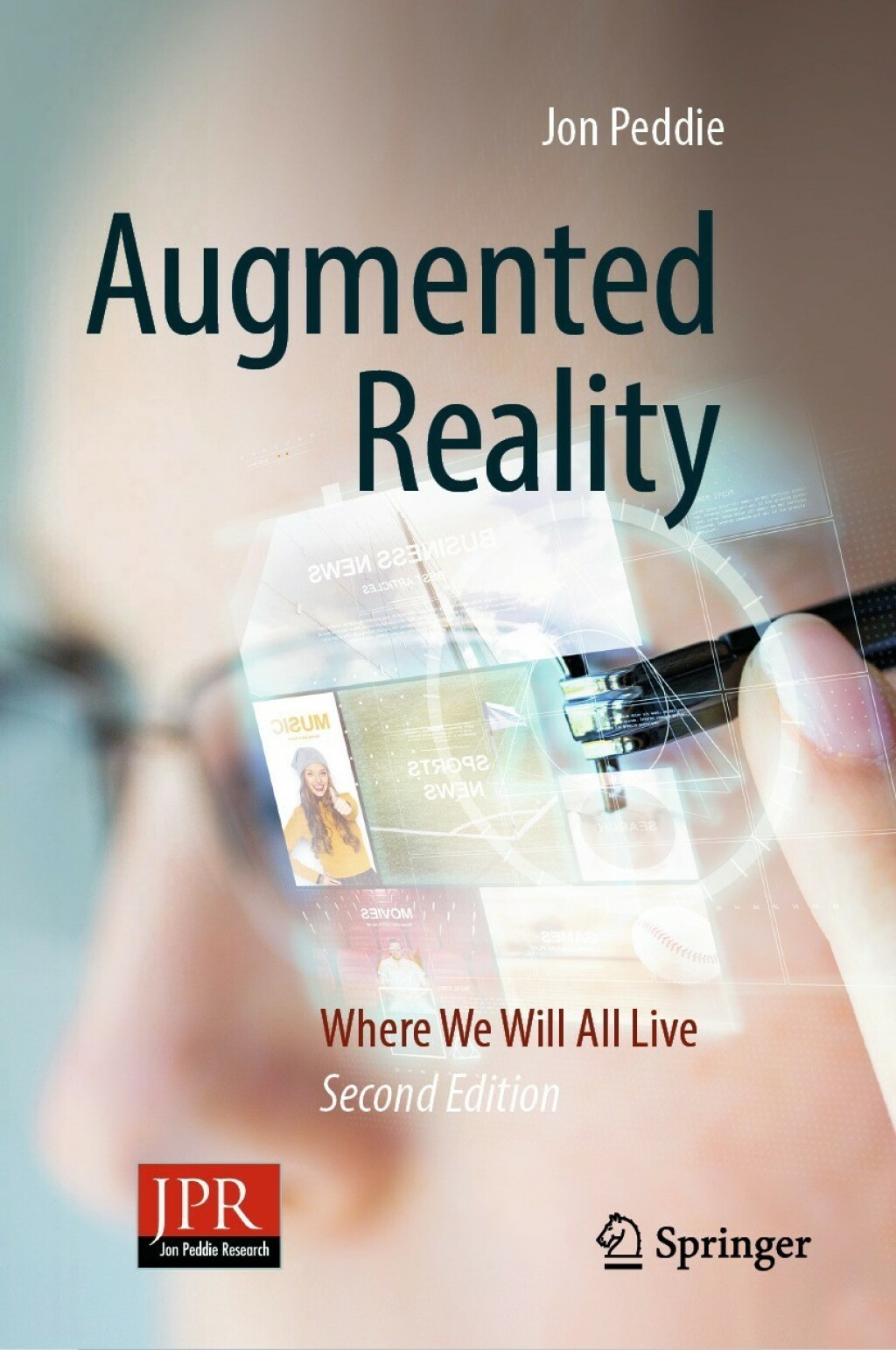 Augmented Reality Where We Will All Live 2nd Edition
