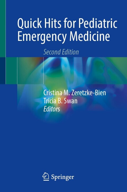 Quick Hits for Pediatric Emergency Medicine, 2nd Edition - FULL INSTANT DOWNLOAD | PDF DOCX EPUB