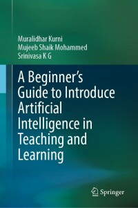 Imagen de portada: A Beginner's Guide to Introduce Artificial Intelligence in Teaching and Learning 9783031326523