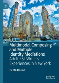 Cover image: Multimodal Composing and Multiple Identity Mediations 9783031327216