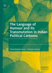 Omslagafbeelding: The Language of Humour and Its Transmutation in Indian Political Cartoons 9783031328350