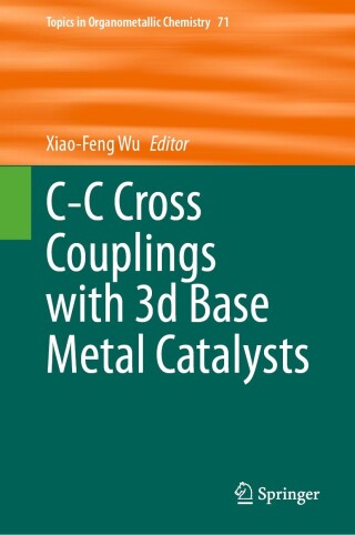 Imagen de portada: C-C Cross Couplings with 3d Base Metal Catalysts 9783031328664