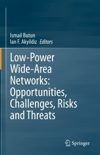 Imagen de portada: Low-Power Wide-Area Networks: Opportunities, Challenges, Risks and Threats 9783031329340