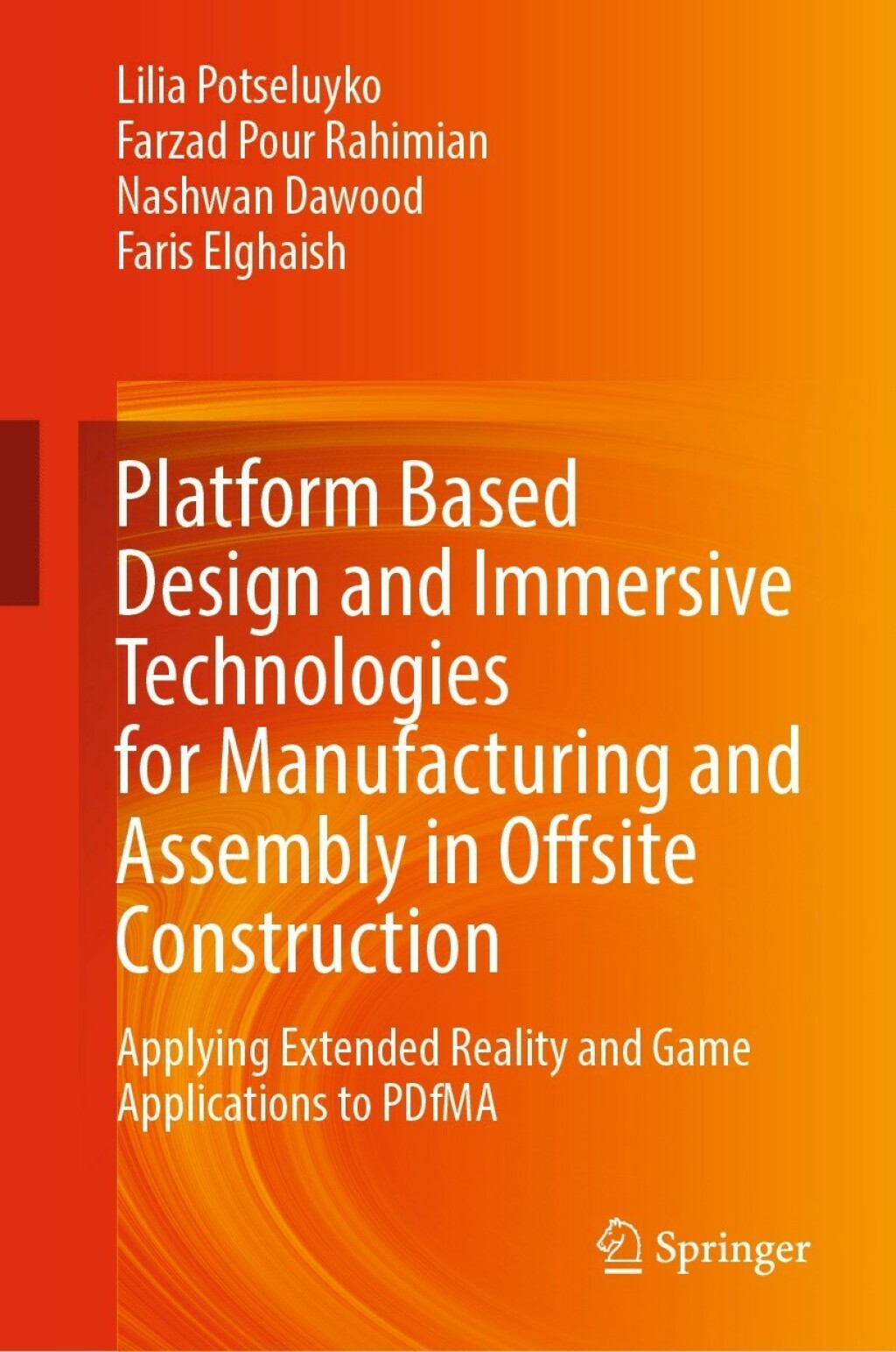 Platform Based Design and Immersive Technologies for Manufacturing and Assembly in Offsite Construction Applying Extended Reality and Game Applications to PDfMA