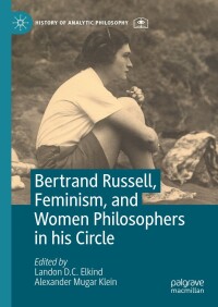 Imagen de portada: Bertrand Russell, Feminism, and Women Philosophers in his Circle 9783031330254