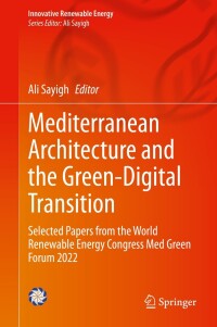 Cover image: Mediterranean Architecture and the Green-Digital Transition 9783031331473