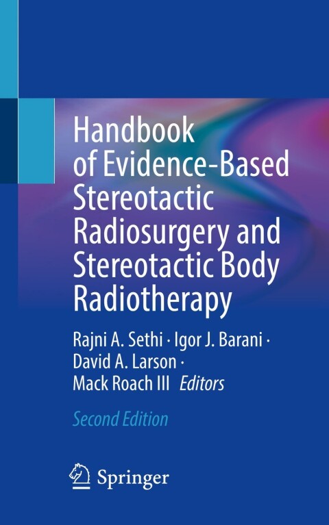Handbook of Evidence-Based Stereotactic Radiosurgery and Stereotactic Body Radiotherapy, 2nd Edition - FULL INSTANT DOWNLOAD | PDF DOCX EPUB