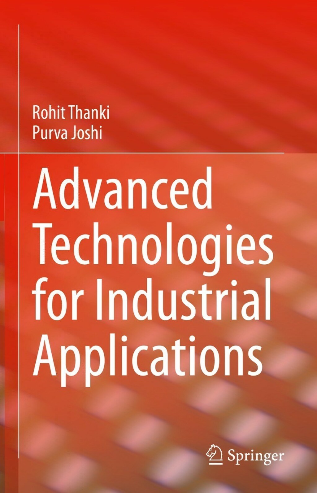 Advanced Technologies for Industrial Applications