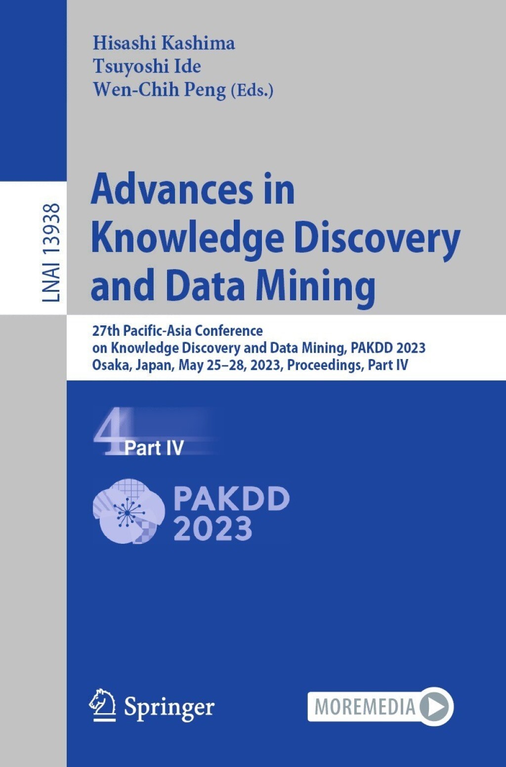 Advances in Knowledge Discovery and Data Mining 27th Pacific-Asia Conference on Knowledge Discovery and Data Mining, PAKDD 2023, Osaka, Japan, May 25–28, 2023, Proceedings, Part IV