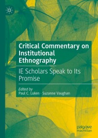 Cover image: Critical Commentary on Institutional Ethnography 9783031334016