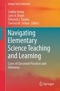 Cover image: Navigating Elementary Science Teaching and Learning 9783031334177
