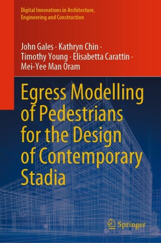 Cover image: Egress Modelling of Pedestrians for the Design of Contemporary Stadia 9783031334719