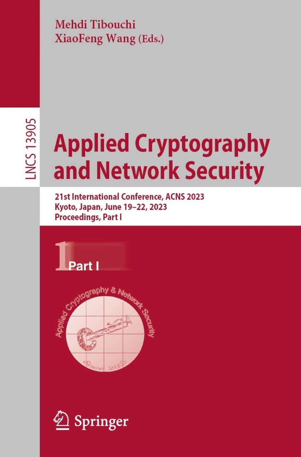 Applied Cryptography  and Network Security 21st International Conference, ACNS 2023,  Kyoto, Japan, June 19–22, 2023,  Proceedings, Part I