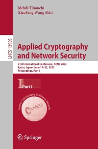 صورة الغلاف: Applied Cryptography  and Network Security 9783031334870