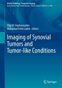 Imagen de portada: Imaging of Synovial Tumors and Tumor-like Conditions 9783031336348