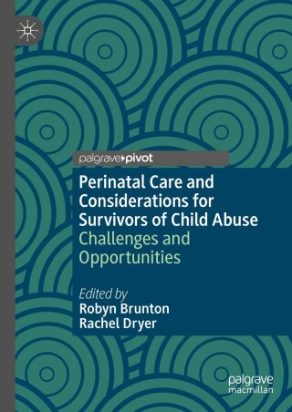 Cover image: Perinatal Care and Considerations for Survivors of Child Abuse 9783031336386