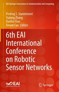 表紙画像: 6th EAI International Conference on Robotic Sensor Networks 9783031338250