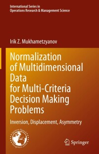 Omslagafbeelding: Normalization of Multidimensional Data for Multi-Criteria Decision Making Problems 9783031338366