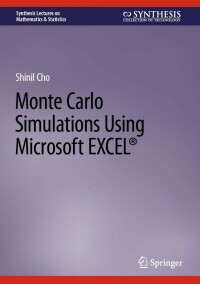 Imagen de portada: Monte Carlo Simulations Using Microsoft EXCEL® 9783031338854