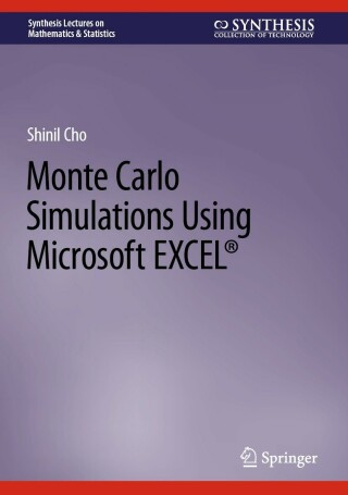 表紙画像: Monte Carlo Simulations Using Microsoft EXCEL® 9783031338854