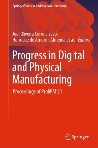 Imagen de portada: Progress in Digital and Physical Manufacturing 9783031338892