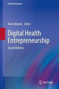 Cover image: Digital Health Entrepreneurship 2nd edition 9783031339011
