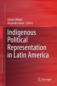 Imagen de portada: Indigenous Political Representation in Latin America 9783031339134